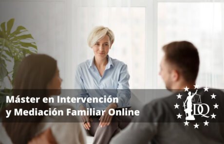 Máster en Intervención y Mediación Familiar Online