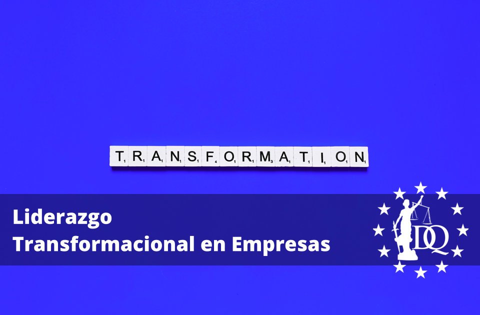 Liderazgo Transformacional en Empresas