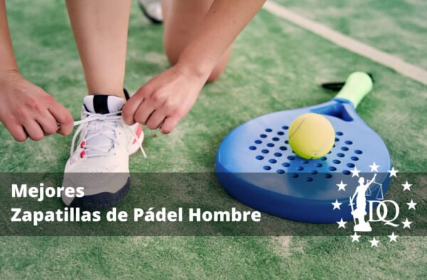 Mejores Zapatillas de Pádel Hombre