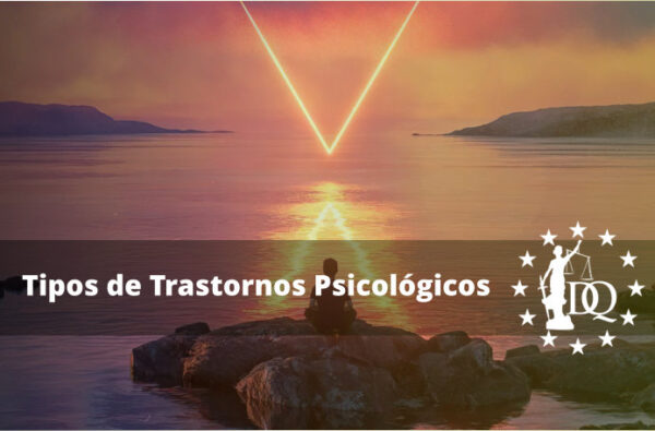Tipos de Trastornos Psicológicos Tipos de Trastornos Psicológicos