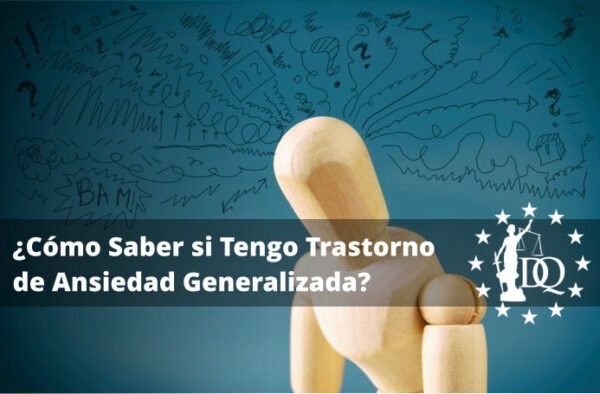 ¿Cómo Saber si Tengo Trastorno de Ansiedad Generalizada?