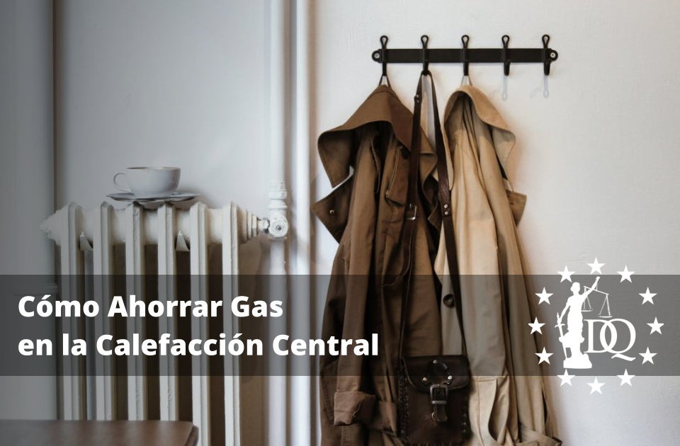 Cómo Ahorrar Gas en la Calefacción Central