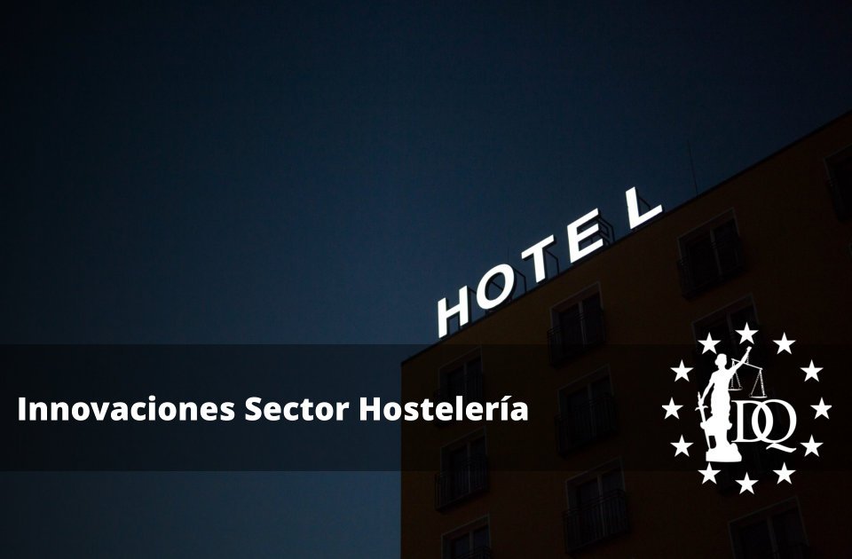 Innovaciones Sector Hostelería y Tecnología