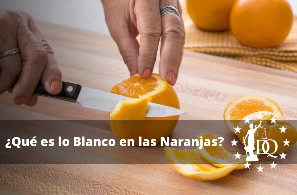 Qué es lo Blanco en las Naranjas