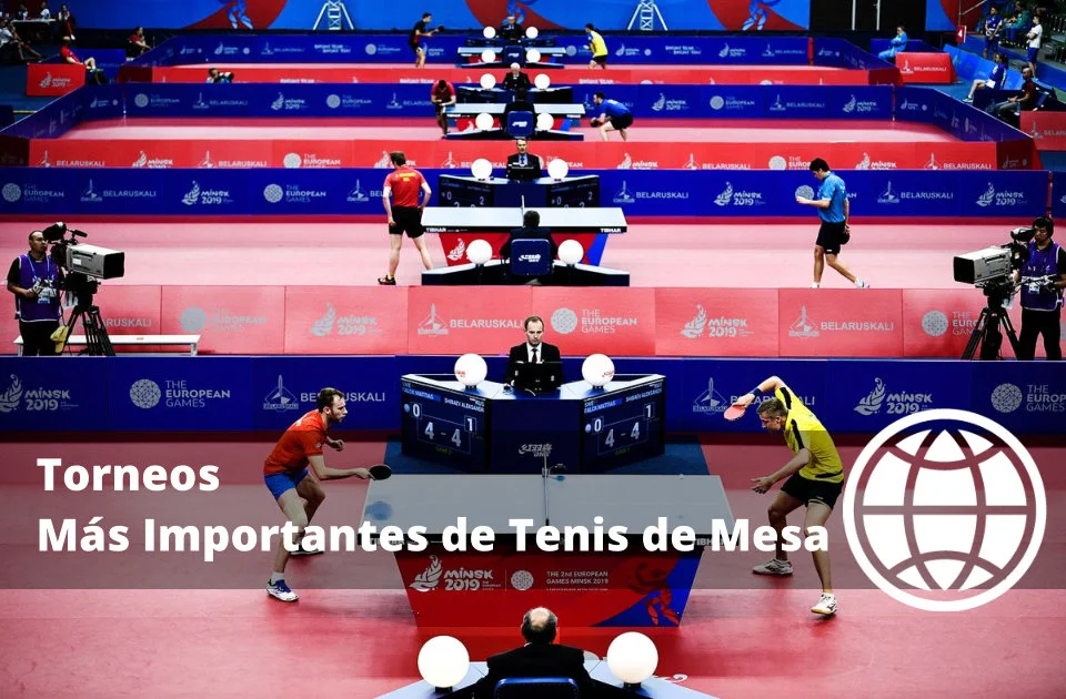 Torneos Más Importantes de Tenis de Mesa