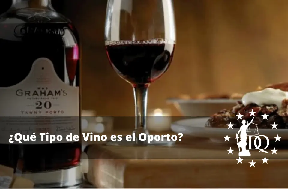 Qué Tipo de Vino es el Oporto