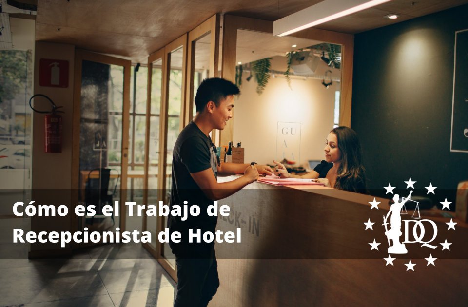 Cómo es el Trabajo de Recepcionista de Hotel