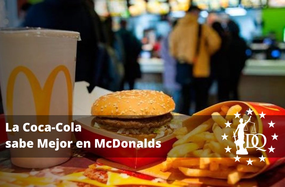 La Coca Cola sabe Mejor en McDonalds