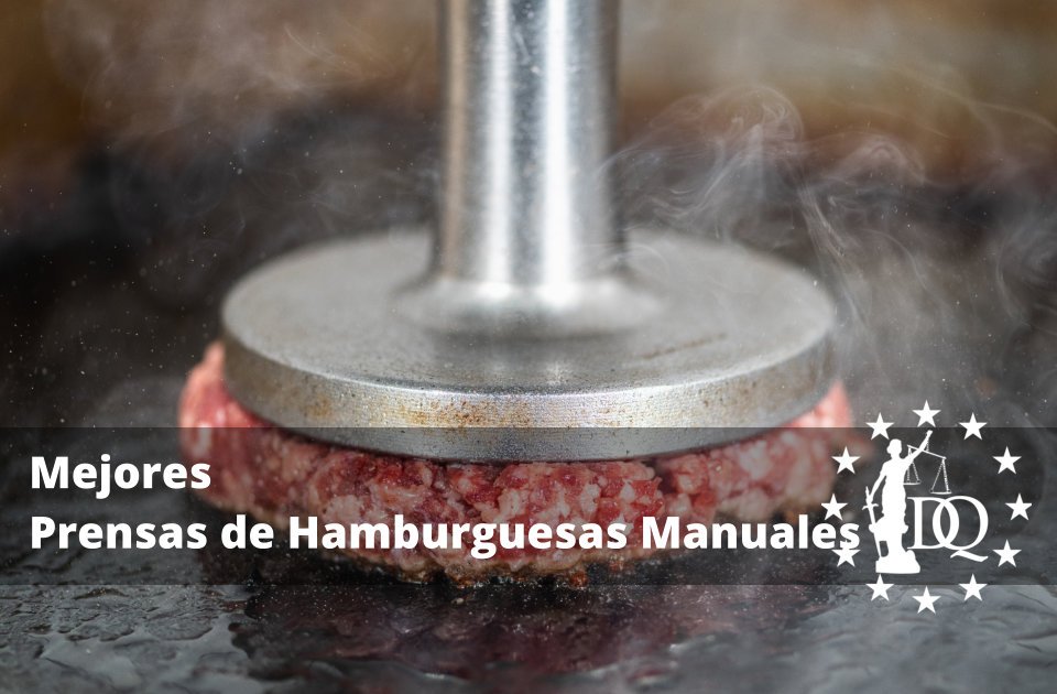 Mejores Prensas de Hamburguesas Manuales