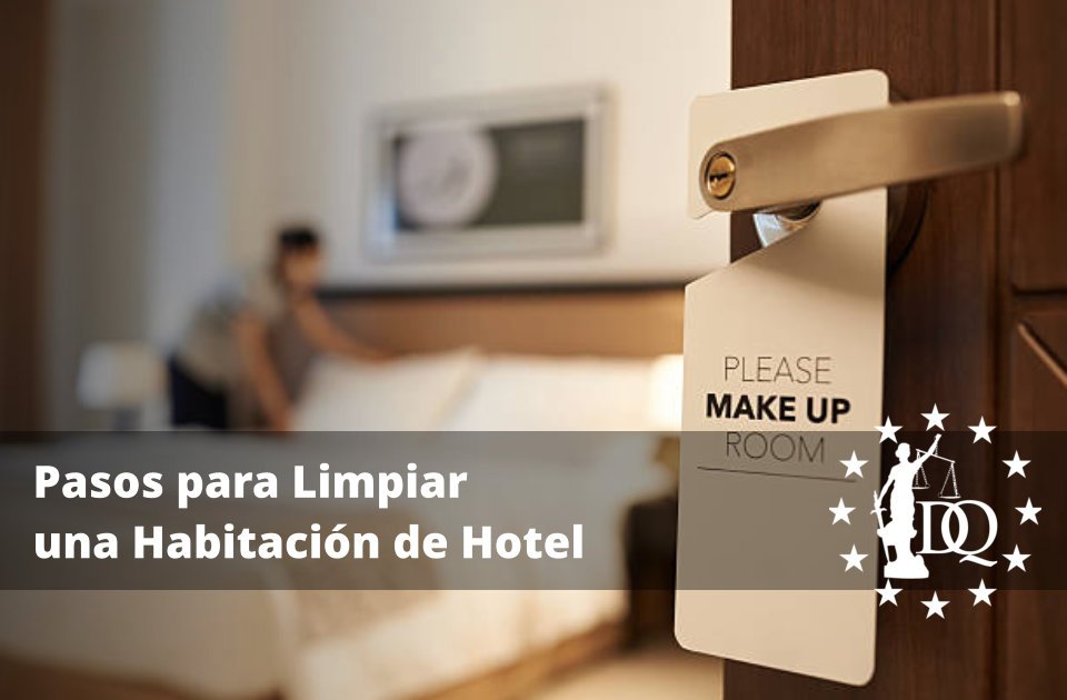 Pasos para Limpiar una Habitación de Hotel