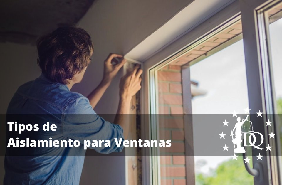 Tipos de Aislamiento para Ventanas